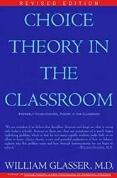 Choice Theory In The Classroom