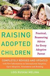 Raising Adopted Children Revised Edition