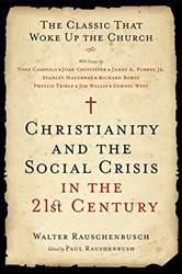 Christianity And The Social Crisis In The 21st Century