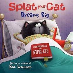 Splat The Cat Dreams Big