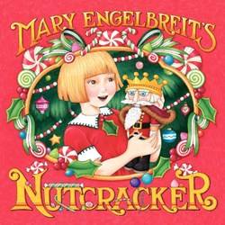 Mary Engelbreits Nutcracker