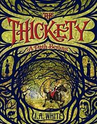Thickety A Path Begins