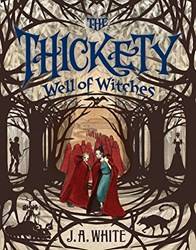 Thickety 3 Well Of Witches