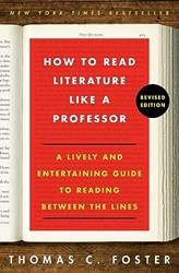How To Read Literature Like A Professor (revised Edition)