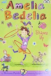 Amelia Bedelia Shapes Up - Chapter Book 2