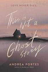 This Is Not A Ghost Story