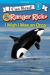 Ranger Rick I Wish I Was An Orca