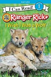 Ranger Rick I Wish I Was A Wolf