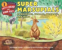 Super Marsupials Kangaroos Koalas Wombats And More