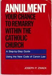Annulment Your Chance To Remarry Within The Catholic Church