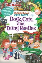 My Weird School Fast Facts Dogs Cats And Dung Beetles