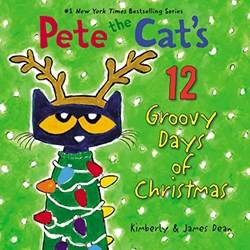 Pete The Cats 12 Groovy Days Of Christmas