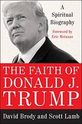 The Faith Of Donald J Trump