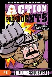 Action Presidents 3 Theodore Roosevelt]