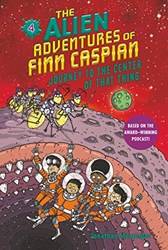 Alien Adventures Of Finn Caspian 4 Journey To The Center O
