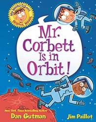 My Weird School Graphic Novel Mr Corbett Is In Orbit]