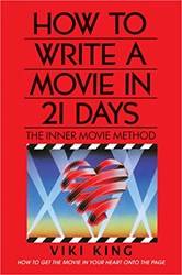 How To Write A Movie In 21 Days (revised Edition)