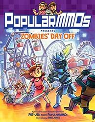 Popularmmos Presents Zombies Day Off