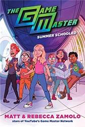 Game Master Summer Schooled The