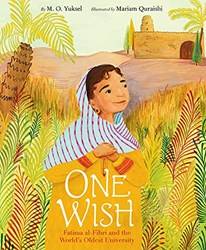 One Wish Fatima AL-Fihri And The Worlds Oldest University