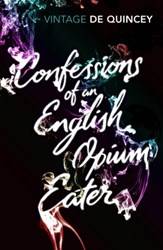 Confessions Of An English OpiuM-Eater