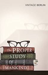 Proper Study Of Mankind The