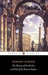 The History Of The Decline And Fall Of The Roman Empire