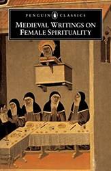 Medieval Writings On Female Spirituality
