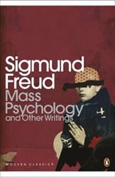 Mass Psychology & Other Writings