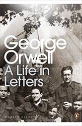 George Orwell  A Life In Letters
