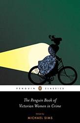 Penguin Book Of Victorian Women In Crime