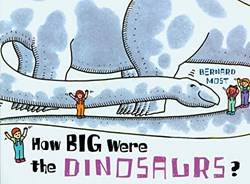 How Big Were The Dinosaurs