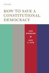 HOW TO SAVE A CONSTITUTIONAL DEMOCRACY C