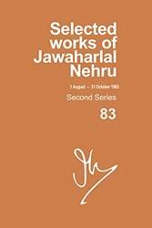 Selected Works Of Jawaharlal Nehru, Second Series,vol-83, 1 Aug # 31 Oct 1963