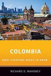 COLOMBIA WHAT EVERYONE NEEDS TO KNOWRG