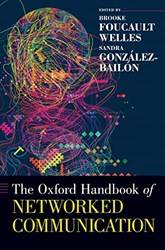 The Oxford Handbook of Networked Communication