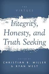 Honesty, Integrity, and Truth-Seeking
