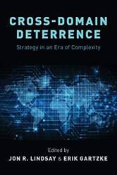 CROSS-DOMAIN DETERRENCE:STRATEGY IN AN ERA OF COMPLEXITY PAPER