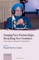 FORGING NEW PARTNERSHIPS, BREACHING NEW FRONTIERS: INDIA