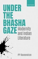 UNDER THE BHASHA GAZE C
