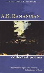 COLLECTED POEMS OF A.K.RAMANUJAN