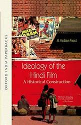 IDEOLOGY OF THE HINDI FILM (OIP)