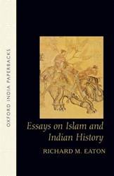 ESSAYS ON ISLAM AND INDIAN HISTORY (OIP)