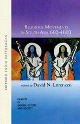 RELIGIOUS MOVEMENTS IN SOUTH ASIA 600-1800 (OIP)