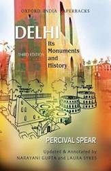 DELHI ITS MONUMENTS AND HISTORY (OIP) THIRD EDITION