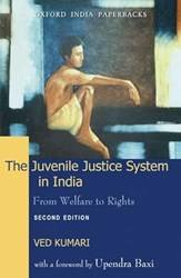THE JUVENILE JUSTICE SYS IN INDIA        2ND EDITION  (OIP)