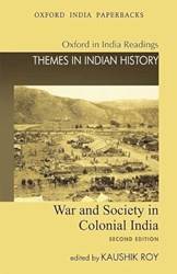 WAR AND SOCIETY IN COLONIAL INDIA 2E OIP