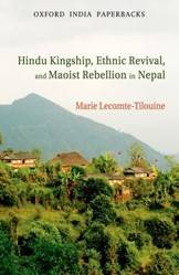 HINDU KINGSHIP, ETHNIC REVIVAL, AND MAOIST REBELLION IN NEPAL (OIP)