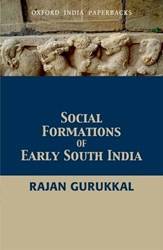 SOCIAL FORMATIONS OF EARLY SOUTH INDIA(OIP)