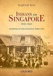 INDIANS IN SINGAPORE, 1819-1945-PD